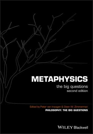 Metaphysics – The Big Questions 2e de P van Inwagen