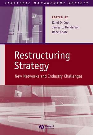 Restructuring Strategy – New Networks and Industry Challenges de KO Cool