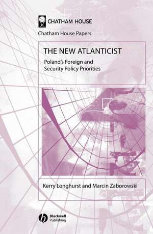 The New Atlanticist – Poland′s Foreign and Security Policy Priorities de K Longhurst