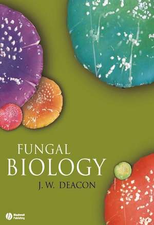 Fungal Biology 4e de J Deacon