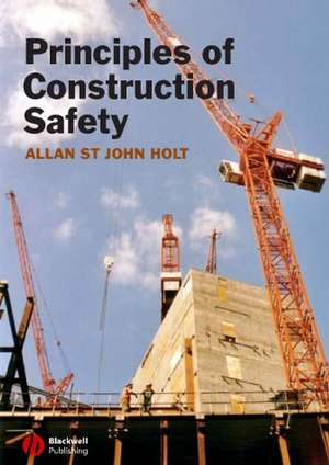 Principles of Construction Safety de A Holt