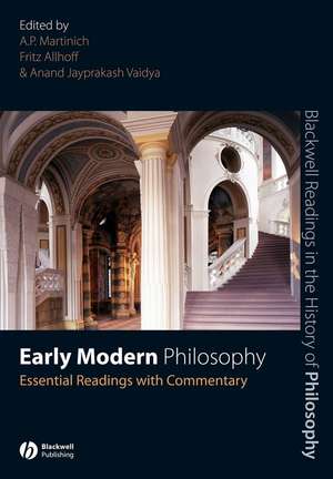 Early Modern Philosophy: Essential Readings with Commentary de AP Martinich