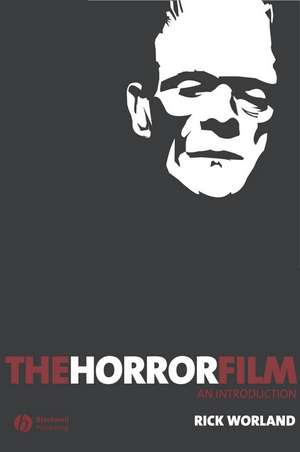 The Horror Film: An Introduction de R Worland