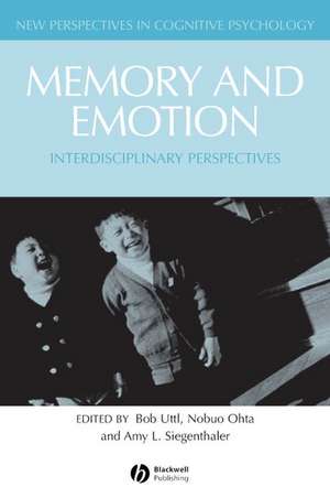 Memory and Emotion – Interdisciplinary Perspectives de B Uttl