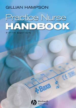 Practice Nurse Handbook 5e de G Hampson