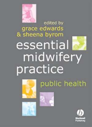Essential Midwifery Practice de Edwards