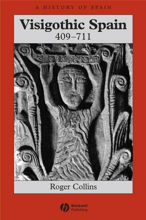 Visigothic Spain de Collins