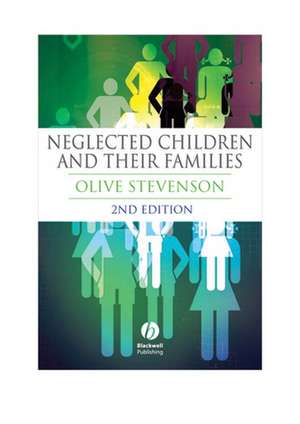 Neglected Children and Their Families 2e de O Stevenson