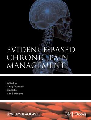 Evidence–based Chronic Pain Management de CF Stannard