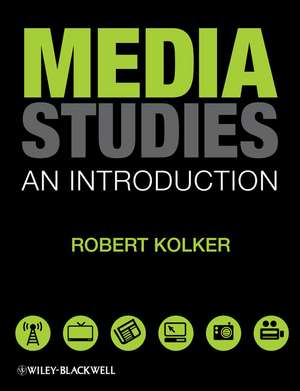 Media Studies – An Introduction de R Kolker