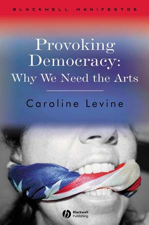 Provoking Democracy de Caroline Levine