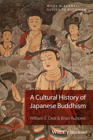 A Cultural History of Japanese Buddhism de WE Deal