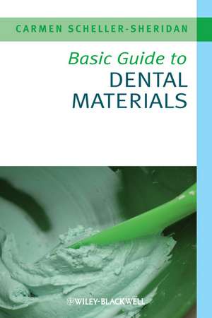 Basic Guide to Dental Materials de C Scheller–Sherid