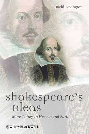 Shakespeare's Ideas de David Bevington