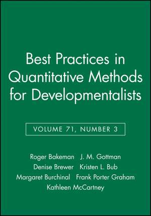 Best Practices in Quantitative Methods for Developmentalists, Volume 71, Number 3 de Roger Bakeman