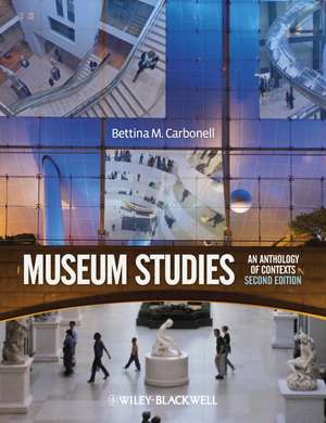 Museum Studies – An Anthology of Contexts 2e de BM Carbonell