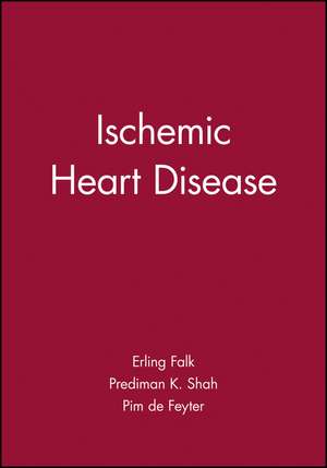 Ischemic Heart Disease de Erling Falk