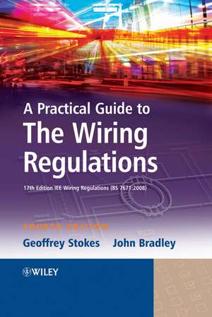 Practical Guide Wiring Regulations 4e de Stokes
