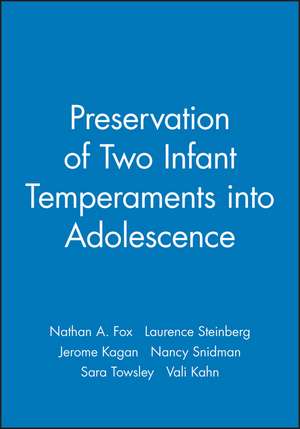 Preservation of Two Infant Temperaments into Adolescence de J Kagan