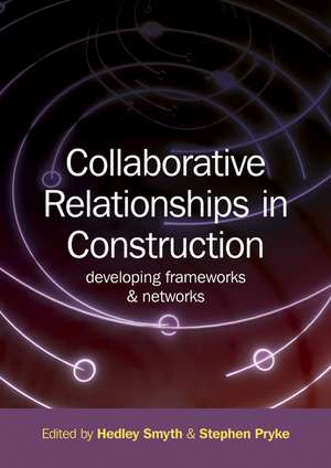 Collaborative Relationships Construction de Hedley Smyth
