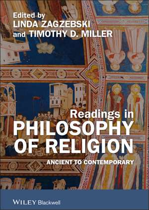 Readings in Philosophy of Religion – Ancient to Contemporary de L Zagzebski