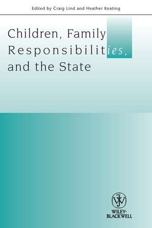 Children Family Responsibilities and the State de C Lind