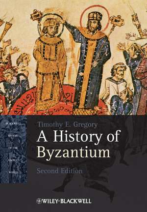 A History of Byzantium 2e de TE Gregory