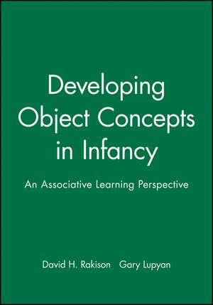 Developing Object Concepts in Infancy – An Associative Learning Perspective de DH Rakison