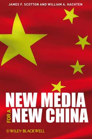 New Media for a New China de JF Scotton