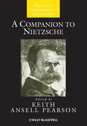 A Companion to Nietzsche de K Ansell Pearson