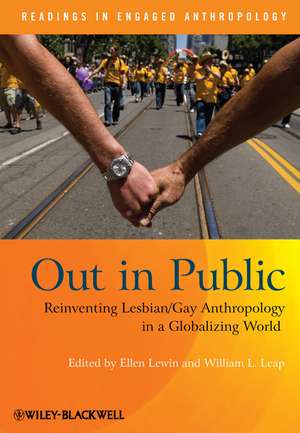 Out in Public – Reinventing Lesbian/Gay Anthropology in a Globalizing World de E Lewin