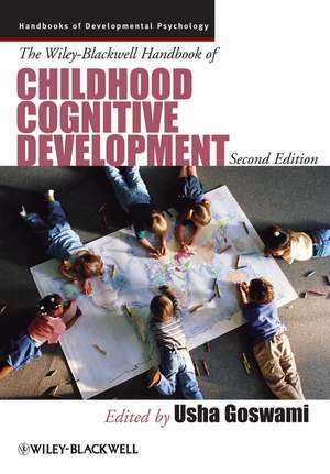 Wiley–Blackwell Handbook of Childhood Cognitive Development 2e de U Goswami