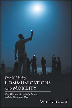 Communications and Mobility de David Morley