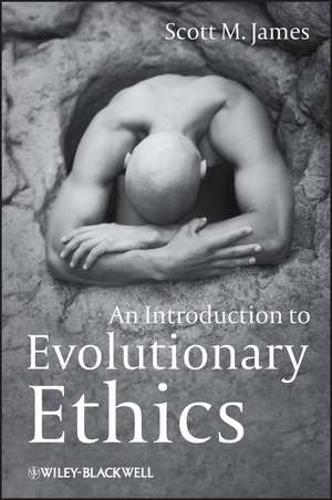 Introduction to Evolutionary Ethics de SM James