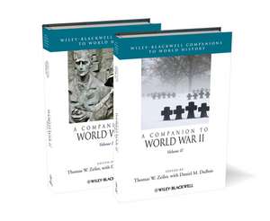 A Companion to World War II de TW Zeiler