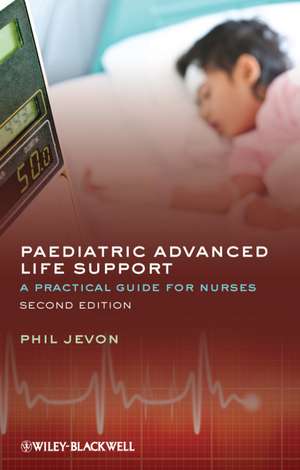 Paediatric Advanced Life Support de Philip Jevon