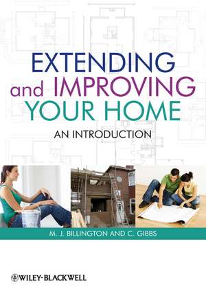 Extending and Improving Your Home de M J Billington