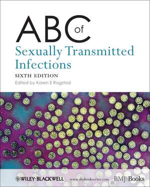 ABC of Sexually Transmitted Infections 6e de K Rogstad