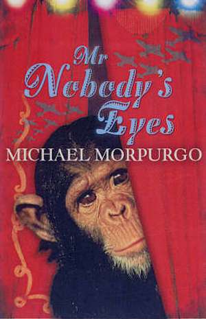 Mr Nobody's Eyes de Michael Morpurgo