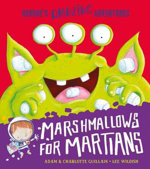 Marshmallows for Martians de Adam Guillain