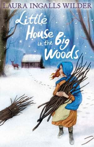 Little House in the Big Woods de Laura Ingalls Wilder