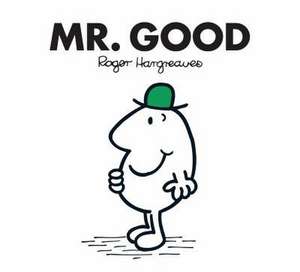 Mr. Good de Roger Hargreaves