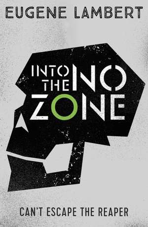 Into the No-Zone de Eugene Lambert