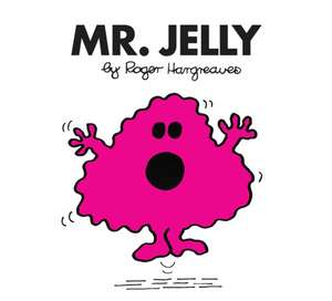 Mr. Jelly de Roger Hargreaves