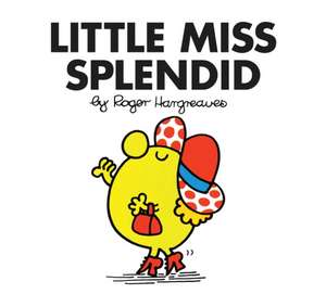 Little Miss Splendid de Roger Hargreaves