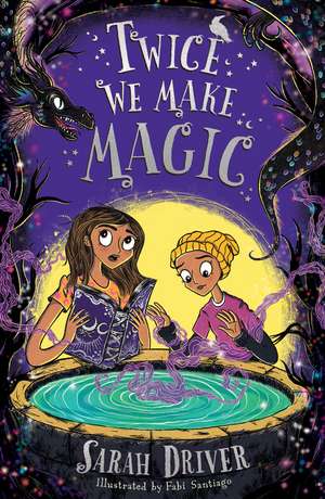 Twice We Make Magic de Sarah Driver