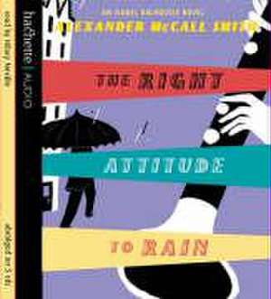 Right Attitude to Rain de Alexander McCall Smith