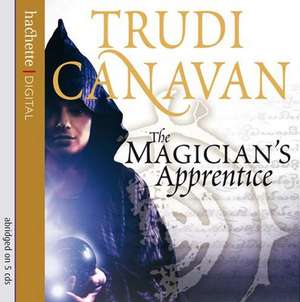 Magician's Apprentice de Trudi Canavan