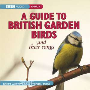 A Guide To British Garden Birds de Brett Westwood