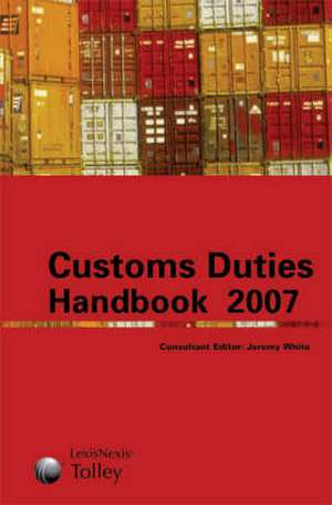 Tolley's Customs and Duties Handbook de Jeremy White